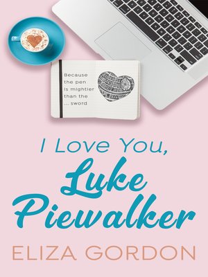 cover image of I Love You, Luke Piewalker